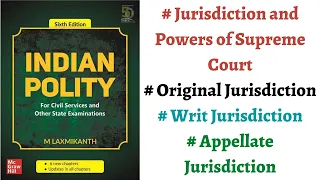 (V127) (Jurisdiction & Powers of Supreme Court - Original & Writ Jurisdiction) M. Laxmikanth Polity