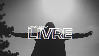 Larissa Lisboa - Livre