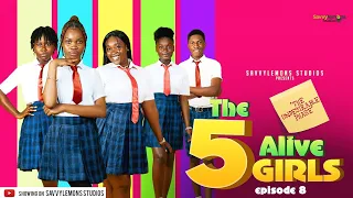 The 5Alive Girls (T5AG) | S1:E8-THE UNDESIRABLE PHASE | Web Series