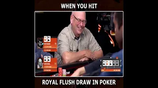 Hitting Royal Flush Draw In Poker