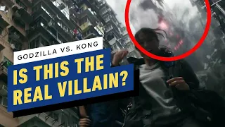 Is This the Real Villain in Godzilla vs. Kong?