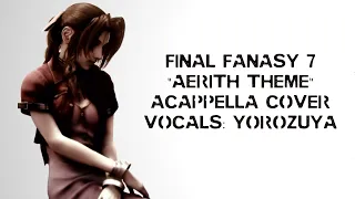 [Yorozuya] Aerith's Theme - Final Fantasy 7 - Acappella Cover