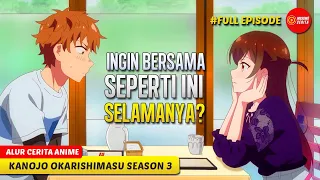 MENGGAPAI IMPIAN MEMBUAT FILM DENGAN SI PACAR SEWAAN - ALUR CERITA ANIME KANOJO OKARISHIMASU S3