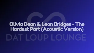 Olivia Dean & Leon Bridges - The Hardest Part (Live) - Dat Loup Lounge 1 - Hour Loop)