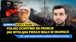 Bur - polski ochotnik na wojnie: „Dwa metry ode mnie zginął chłopak. Walnęło w nas urwało mu głowę”.