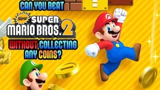 VG Myths - Can You Beat New Super Mario Bros. 2 Without Collecting Any Coins?