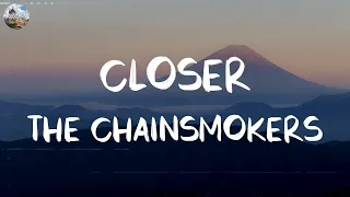 The Chainsmokers - Closer [Lyrics] || Sia, One Direction, Olivia Rodrigo