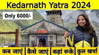 Kedarnath Yatra 2024 | kedarnath Budget trip | Kedarnath Yatra Complete Information