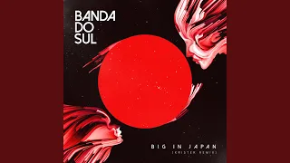 Big in Japan (Krister Remix)