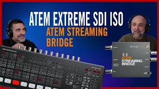 ✅ ATEM SDI EXTREME ISO y 🔴 ATEM STREAMING BRIDGE 🎚