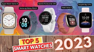 Top 5 BEST Smartwatches of 2023