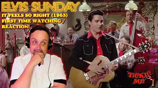 ELVIS SUNDAY! IT FEELS SO RIGHT (1965) - FIRST TIME WATCHING / REACTION!