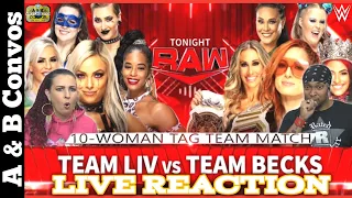 Team Liv vs. Team Becks – 10 Woman Tag Team Match - LIVE REACTION | Monday Night Raw 11/29/21