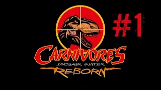 Carnivores: Dinosaur Hunter Reborn | Welcome Back! | Part 1 (PC Gameplay)