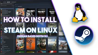 How To Install Steam On Linux + Enable Steam Play / Proton
