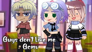 Guys don’t like me GCMV ｜ Song by: It Boys