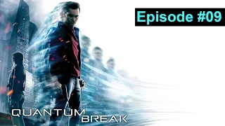 Quantum Break | Episode 9 : Le gala des balles