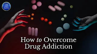 How to overcome drug addiction | The Old Path