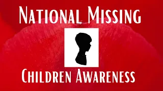 National Missing Children awareness