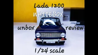 LADA 1200 1:24 SCALE | WHITEBOX | UNBOX and REVIEW