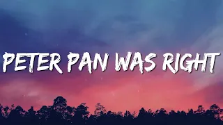 Peter Pan Was Right (Lyrics) - Anson Seabra