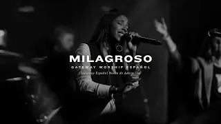 Milagroso | con Lilly Goodman y Gateway Worship Español | Noche de Adoración