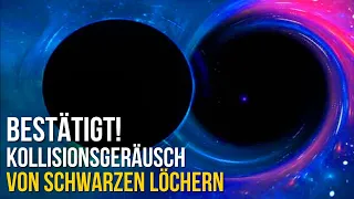 Die NASA bestätigt erstmals das Geräusch der Kollision Schwarzer Löcher!