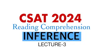 Guaranteed 55+ Marks in *CSAT Comprehension* INFERENCE || Lecture-3