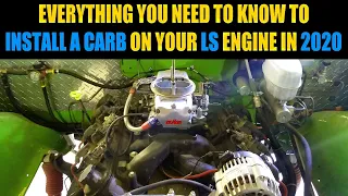 LS CARB CONVERSION IN 2020 - Install A Carb On A 4.8, 5.3 or 6.0 EASY| Carbureted LS | Carb LS Swap