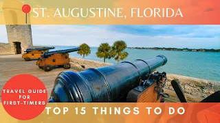 Top 15 things to do in St Augustine Florida (Travel Guide)