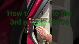 How to get into the 3rd row in a 2006 Escalade