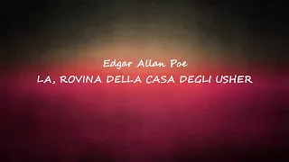 LA ROVINA DELLE CASA DEGLI USHER di E. A. Poe - racconto