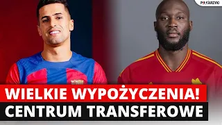 Lukaku ZBAWI ROMĘ? BARCELONA z klasowym OBROŃCĄ?! Wielkie WYPOŻYCZENIA na koniec okna!