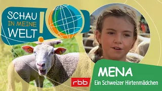 Mena - ein Schweizer Hirtenmädchen | Schau in meine Welt | Doku