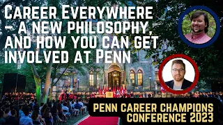 Career Everywhere – a new philosophy, and how you can get involved at Penn