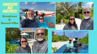 Radisson Blu Maldives ~ Seaplane & Beach Villa # 207