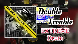 GITADORA HIGH-VOLTAGE   Double Trouble   EXT-D