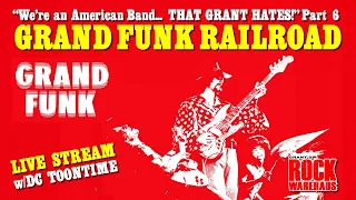 Grand Funk Railroad "We're an American Band... Part 6: Grand Funk (1970)