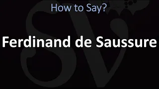 How to Pronounce Ferdinand de Saussure? (CORRECTLY)
