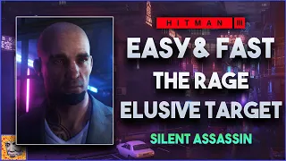 How To Complete The Rage Elusive Target Year 3 (Easy and Fast, SA) | HITMAN WoA Walkthrough