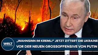 PUTINS KRIEG: "Wahnsinn im Kreml!" Jetzt bereitet sich die Ukraine auf neue Russen-Großoffensive vor