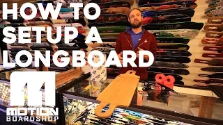HOW TO SET UP A DROP THROUGH LONGBOARD - Motion Boardshop