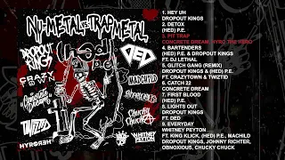 Nu-Metal vs. Trap Metal (Album Stream)