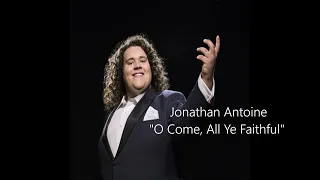 ⚡️Jonathan Antoine⚡️O Come, All Ye Faithful