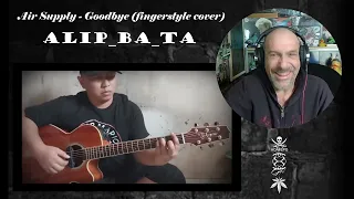 Alip_Ba_Ta - Air Supply - Goodbye, fingerstyle cover - Reaction with Rollen (First listen)