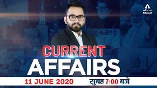 11 June Current Affairs 2020 | Current Affairs Today #262 | Daily Current Affairs 2020