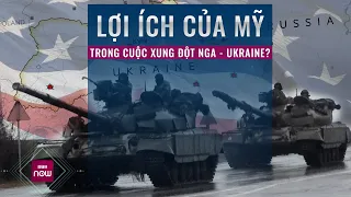 Viện trợ "khủng" cho Ukraine, mục đích thực sự của Mỹ là gì? | VTC Now