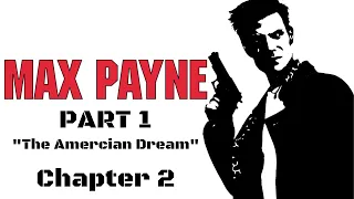 Max Payne (PS2) Walkthrough Gameplay (Part 1) "The American Dream"- Chapter 2