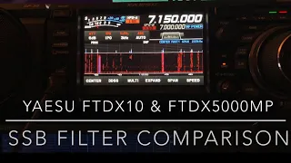 FTdx10 & FTdx5000MP: SSB Filter Comparison (Video #12 in this series)