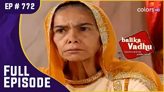 सरपंच ने की Kalyani Devi से शिकायत | Balika Vadhu | बालिका वधू | Full Episode | Ep. 772